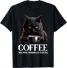 Vintage Black Cat Drinking Coffee Because Murder Is Wrong Gift Unisex T-Shirt
