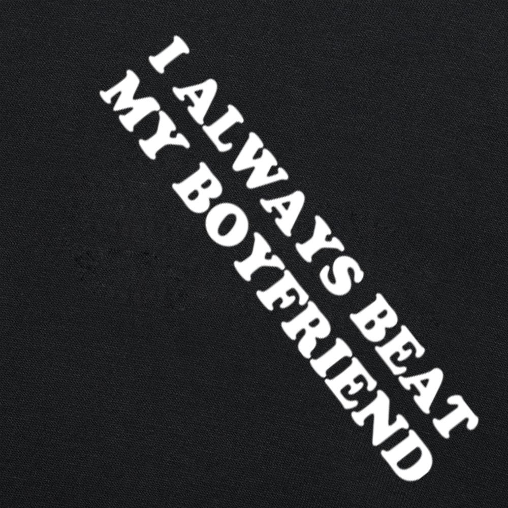 Ich habe meinen Freund immer lustige Beziehungs-Valentinstags-T-Shirts Herrenmode lässiges T-Shirt 100% Baumwolle locker übergroßes T-Shirt