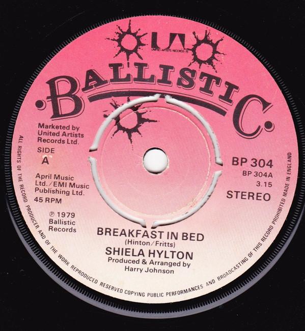 

7inch Record SHEILA HYLTON - Breakfast In Bed BP304 Ballistic Recor 1979 UK Reggae, Ska & Dub Used
