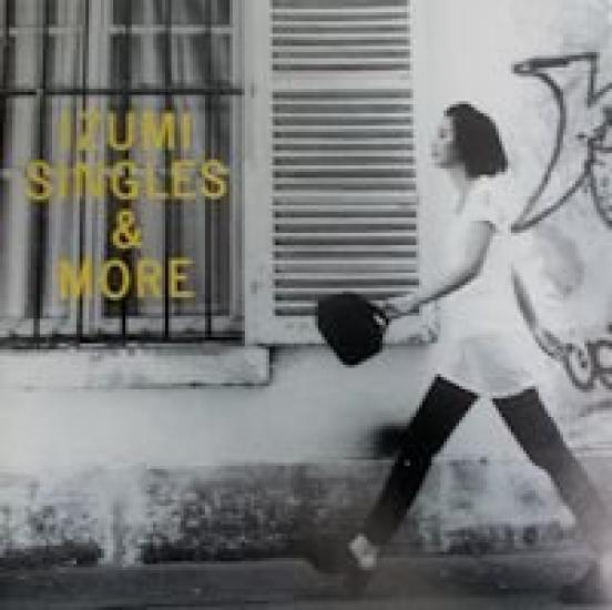 

IZUMI-СИНГЛИ&БІЛЬШЕ-