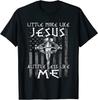 NEW LIMITED Christian Faith In Christ More Like Jesus Less Like Me T-Shirt
