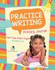 The Practice Writing Primary Journal Half Page Ruled Pages Grades K-2 Book