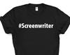 Screenwriter Shirt, Screenwriter Gift Mens Womens TShirt - 2678