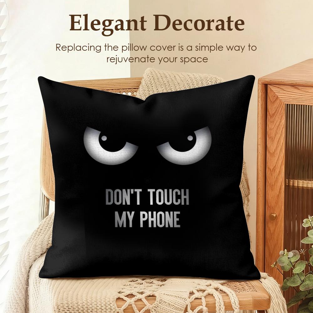 

Dont Touch My Phone Cute Cushion Cover Natural Linen Organic Fabric DoubleSided Printing Sofa Home Decor Gift Pillow Case 30x30cm