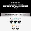 Itzy 2nd World Tour BORN TO BE In Seoul TWINZY Plush Mini Ver.