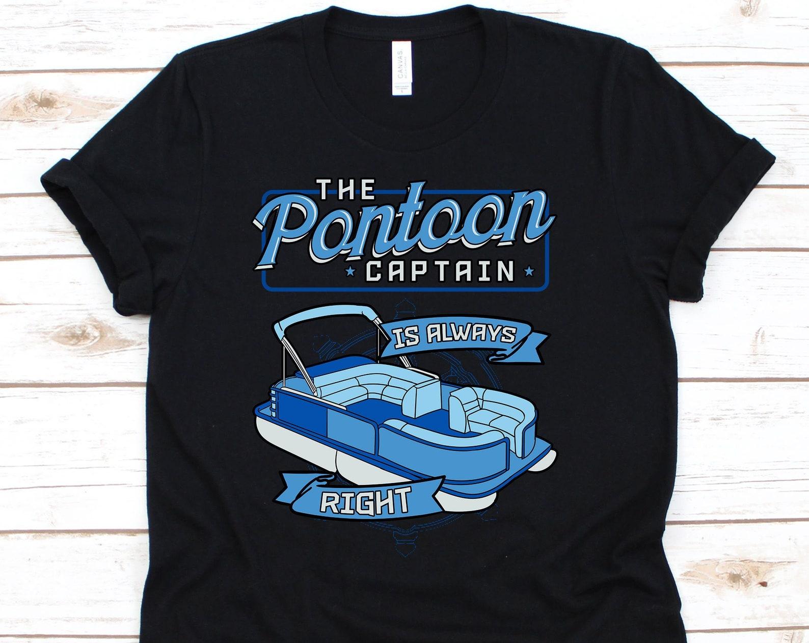 Pontoon Captain Shirt, Sailboat, Yatch Gift, Pontoon, Pontoon Shirt, Boating Shirt, Pontoon Boat, Pontooning Tee, Lake Shirt 3XL
