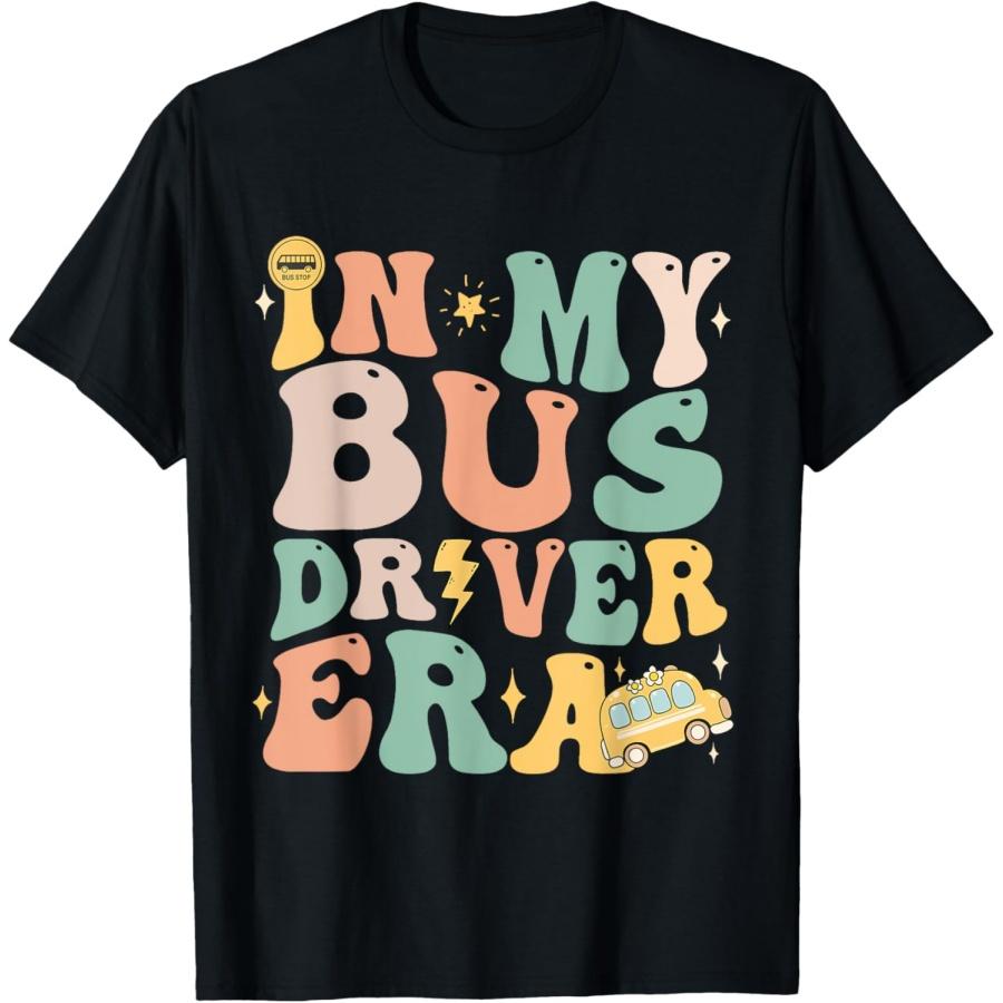

Funny In My Bus Driver Era Groovy Back To School Bus Driver T-Shirt S