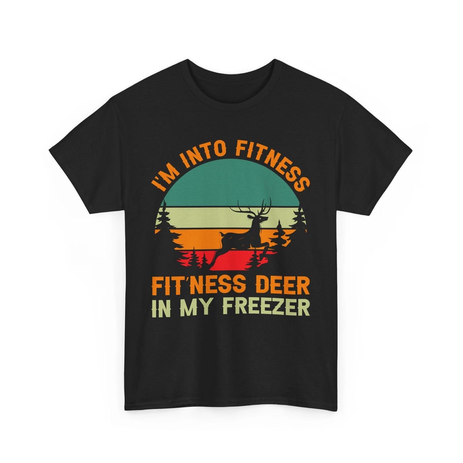 Hunting I m Into Fitness Fit ness Deer In My Freezer T-Shirt | Cryptid Shirt 2XL
