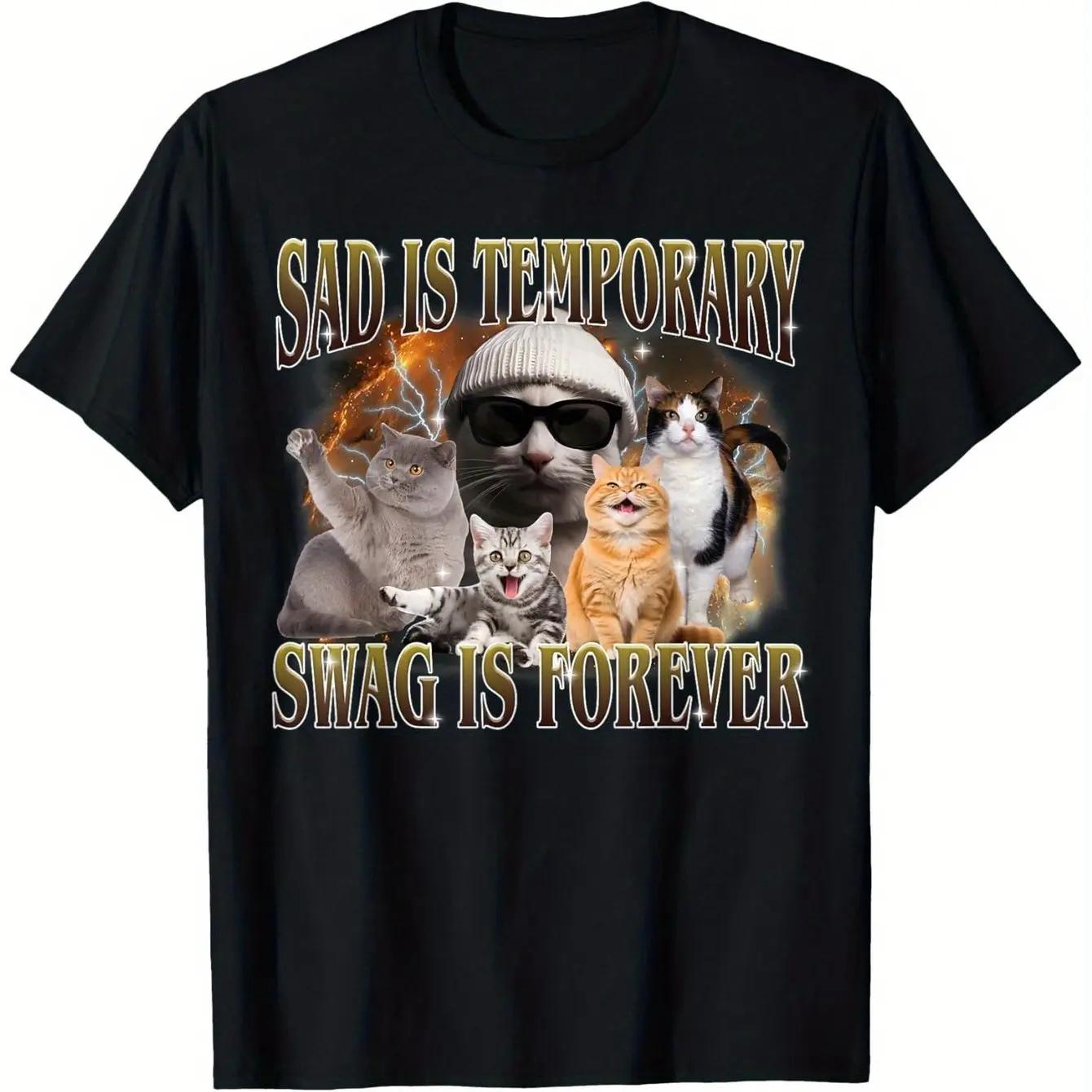 

Funny Cat Women TShirt Sad Is Temporary Swag Is Forever Design Casual Round Neck Tee Playful Cat Illustrations Graphic T Shirts 4XL
