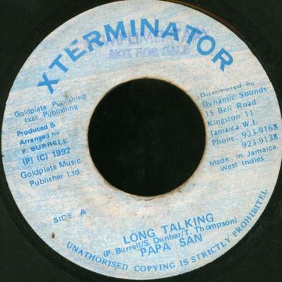 7-tums skiva PAPA SAN - Long Talking NONE Xterminator 1992 Jamaica Reggae, Ska & Dub Begagnad