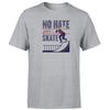 Skateboarding Lovers Unisex T Shirt No Hate Just Skate Graphic Retro Tee Top