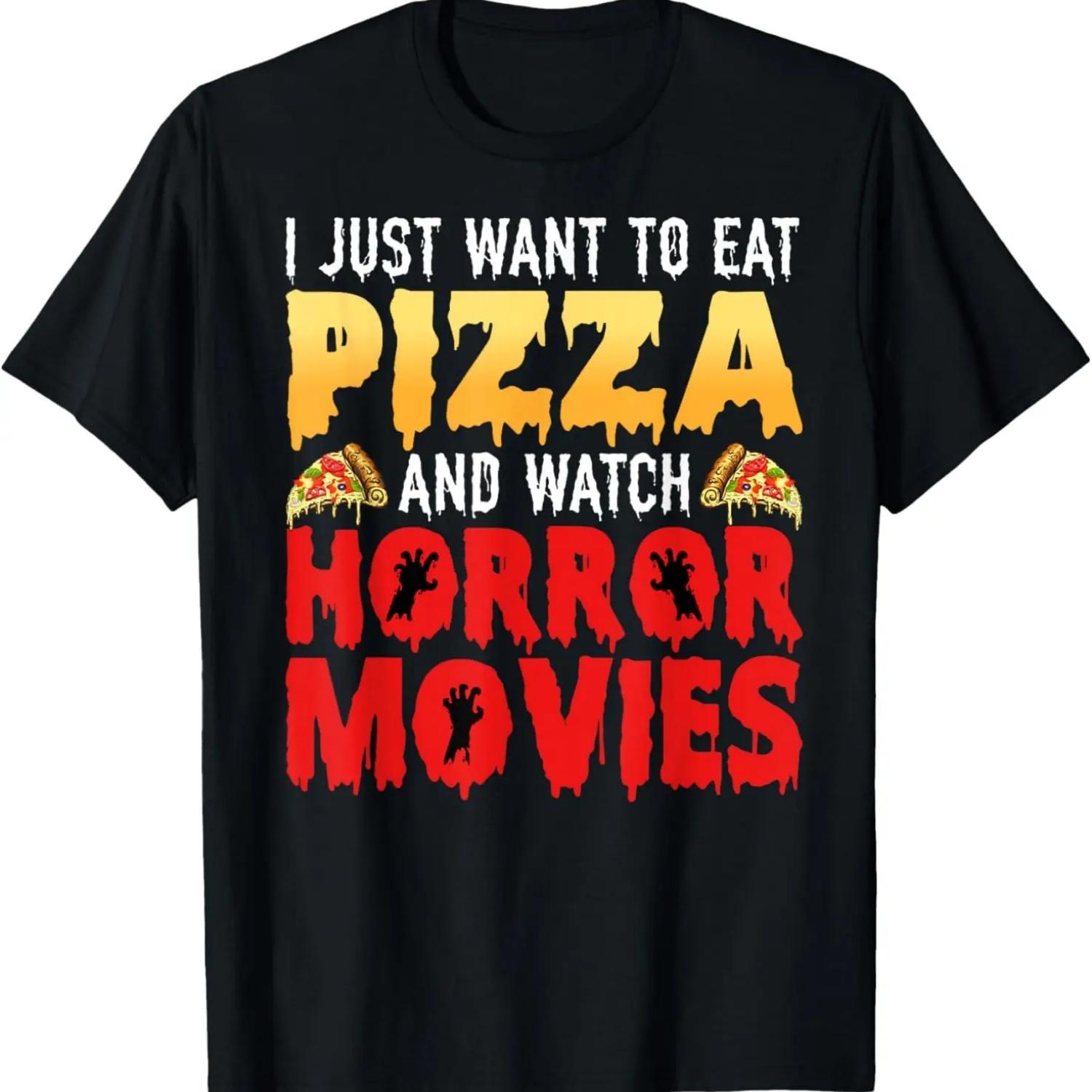 

I Just Want To Eat Pizza And Watch Horror Movies Halloween T-Shirt S чёрный