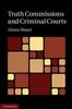 Kniha Truth Commissions And Criminal Courts by Alison Bisset - Hardback