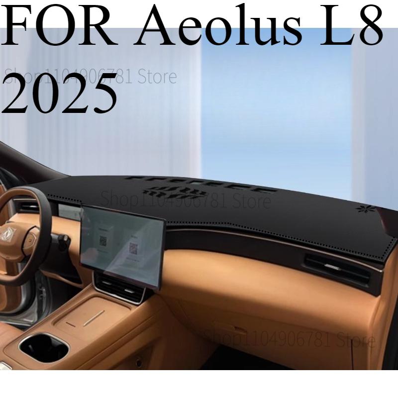 FOR Aeolus L8 2025 Car Dash Mat Dashmat Dashboard Mat Cover Sun Shade Dash Board Cover Carpet Accessories