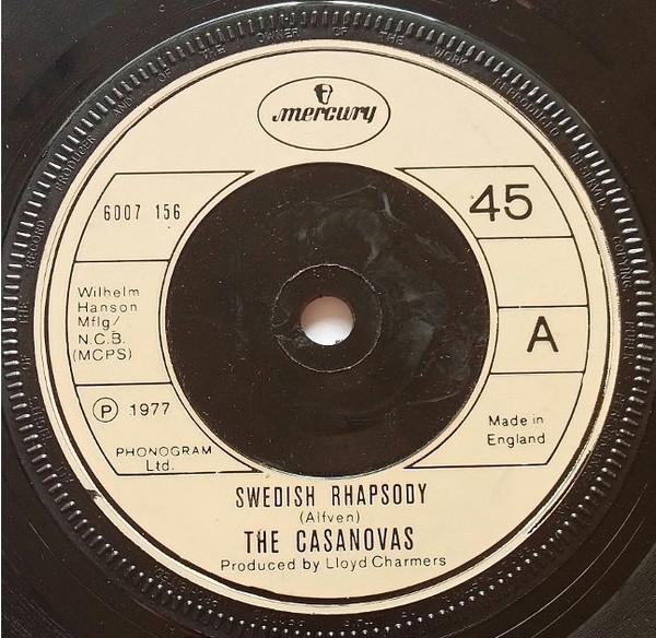 7inch Record CASANOVAS Swedish Rhapsody 6007156 Mercury 1977 UK Reggae Ska Dub Used