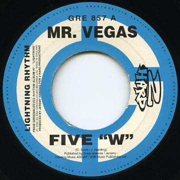 

7inch Record MR. VEGAS - Five W GRE857 Greensleeves Re 2000 UK Reggae, Ska & Dub Used