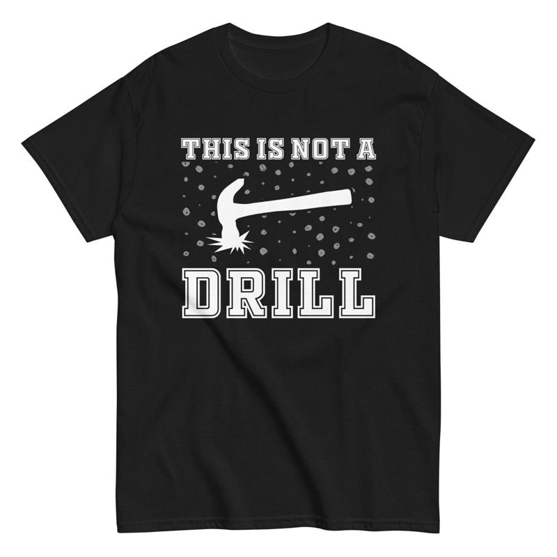 This Is Not A Drill Funny T Shirt Sarcastic Humor Novelty - Men s Summer Cotton Graphic Tee S разноцветный