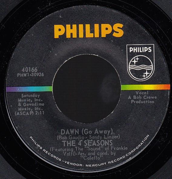 

7inch Record FOUR SEASONS - Dawn (Go Away) 40166 Philips 1964 US Rock Used