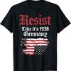 Resist Like ItS 1938 Germany Usa Flag T Shirt