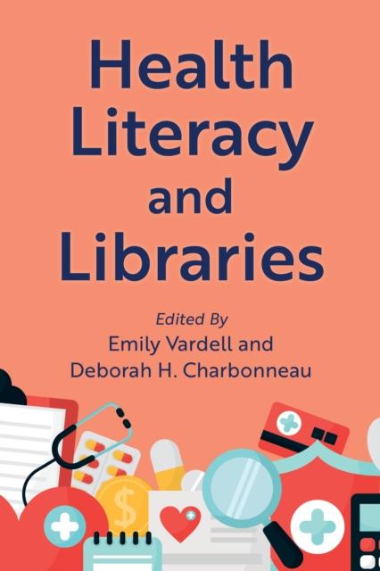 The Health Literacy and Libraries Book