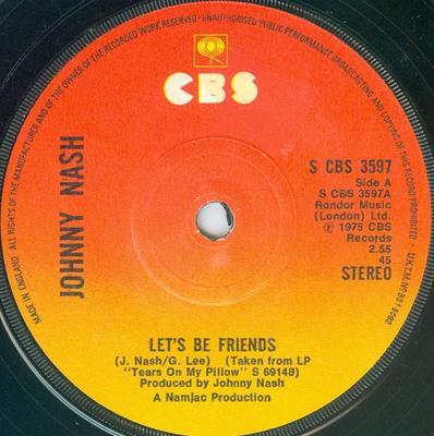 7inch Record JOHNNY NASH - Let's Be Friends SCBS3597 CBS 1975 UK Soul/Funk Used