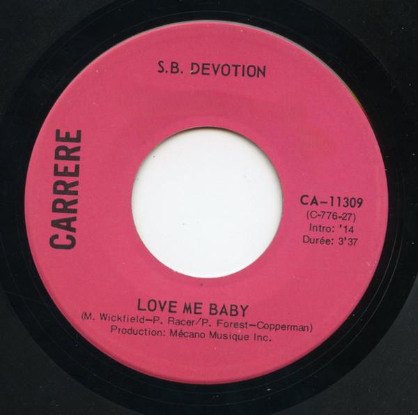 

7inch Record S.B. DEVOTION - Love Me Baby CA11309 CARRERE 1977 Canada Dance & Electronica Used