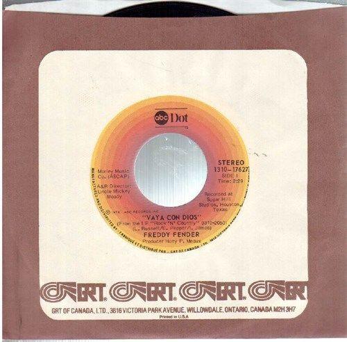 

7inch Record FREDDY FENDER Vaya Con Dios You Came In The W 131017627 ABC Dot 1976 Canada Rock Used