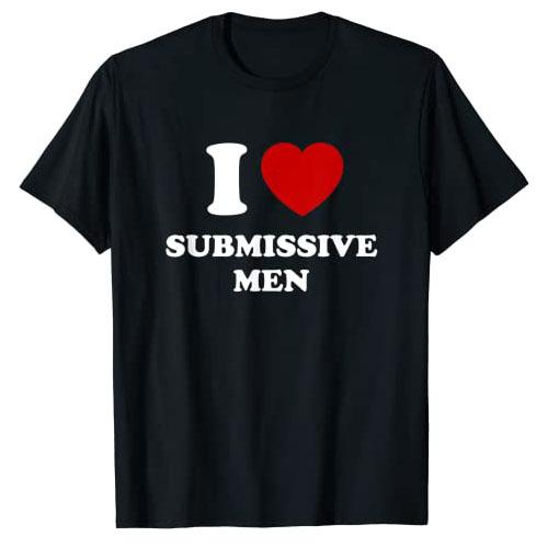 I Love Submissive Men T-Shirt Funny Letters Printed Sayings Graphic Tee Tops I-Heart-Submissive-Men Outfits Short Sleeve Blouses