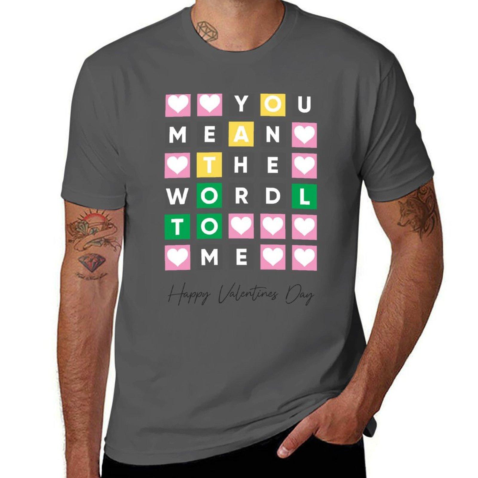 

You Mean The Wordl To Me T-Shirt man t shirt graphic t shirts for man cotton soft man t shirts graphic T-Shirt 4XL