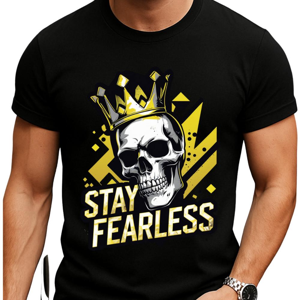 Stay Fearless T-Shirt – Skull with Crown Motivational Tee , Streetwear shirt