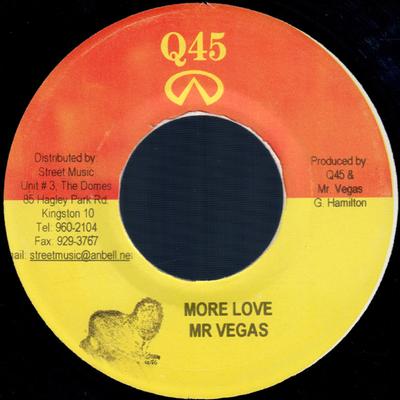 7inch Record MR. VEGAS - More Love NONE Q45 Jamaica Reggae, Ska & Dub Used