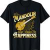Mandolin Eight Strings Of Happiness - Mandolin Folk Player T-Shirt