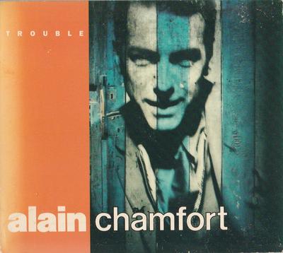 CD ALAIN CHAMFORT  Trouble CBS46681924668 CBS 1990 France Pop Used