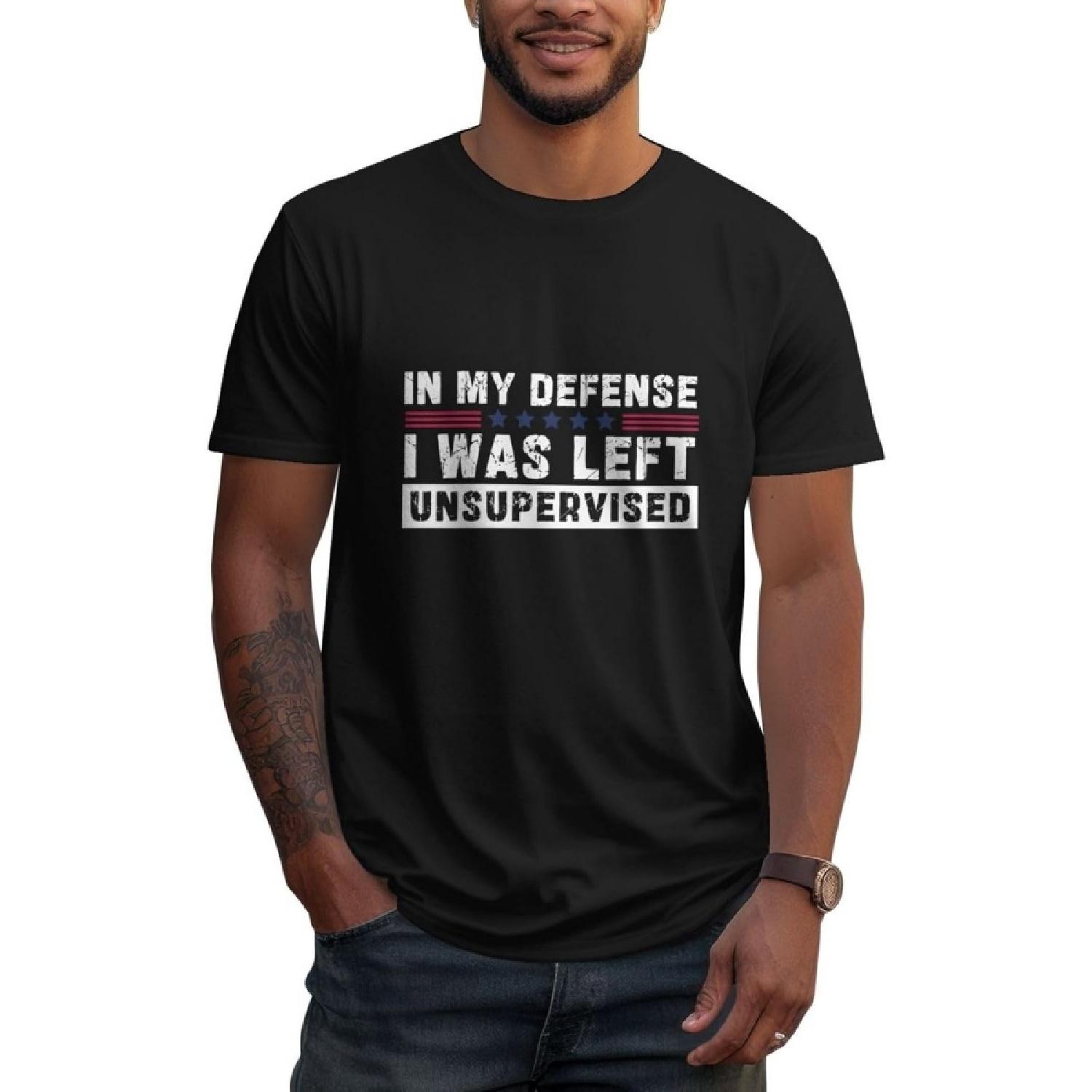 

in-My-Defense I was Left Unsupervised T-Shirt for Women Men Tee Unisex Adult Shirt XXXXXL різнокольоровий