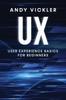 Bok UX : User Experience Basics for Beginners : 1