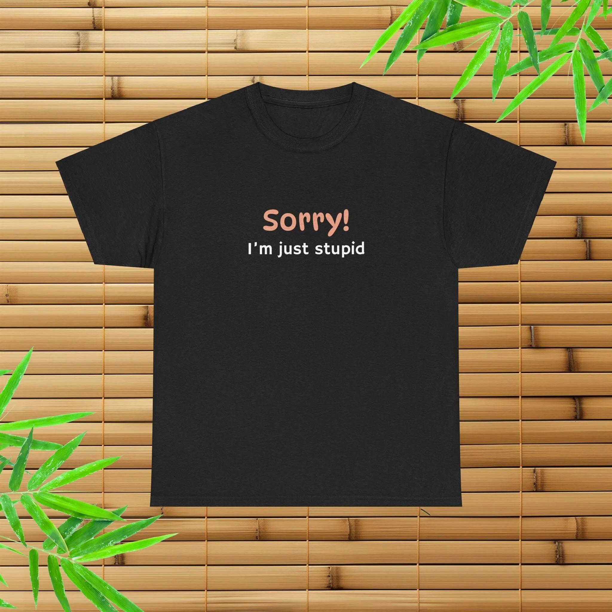 Je suis vraiment nul, c est pour ?a que je me suis moque de mon anniversaire - T-shirt dr?le et amusant S