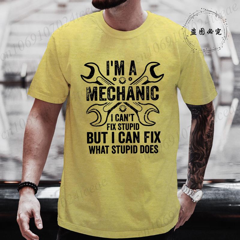 Fashion Im A Mechanic I Fix Cars Humor Auto Repairman Men Women Tshirt Vintage Clothing Tops Summer Fashion Streetwear Clothes