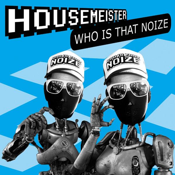 

CD HOUSEMEISTER Who Is That Noize AYCB011 All You Can Be 2008 Japan Electronic Instument Used