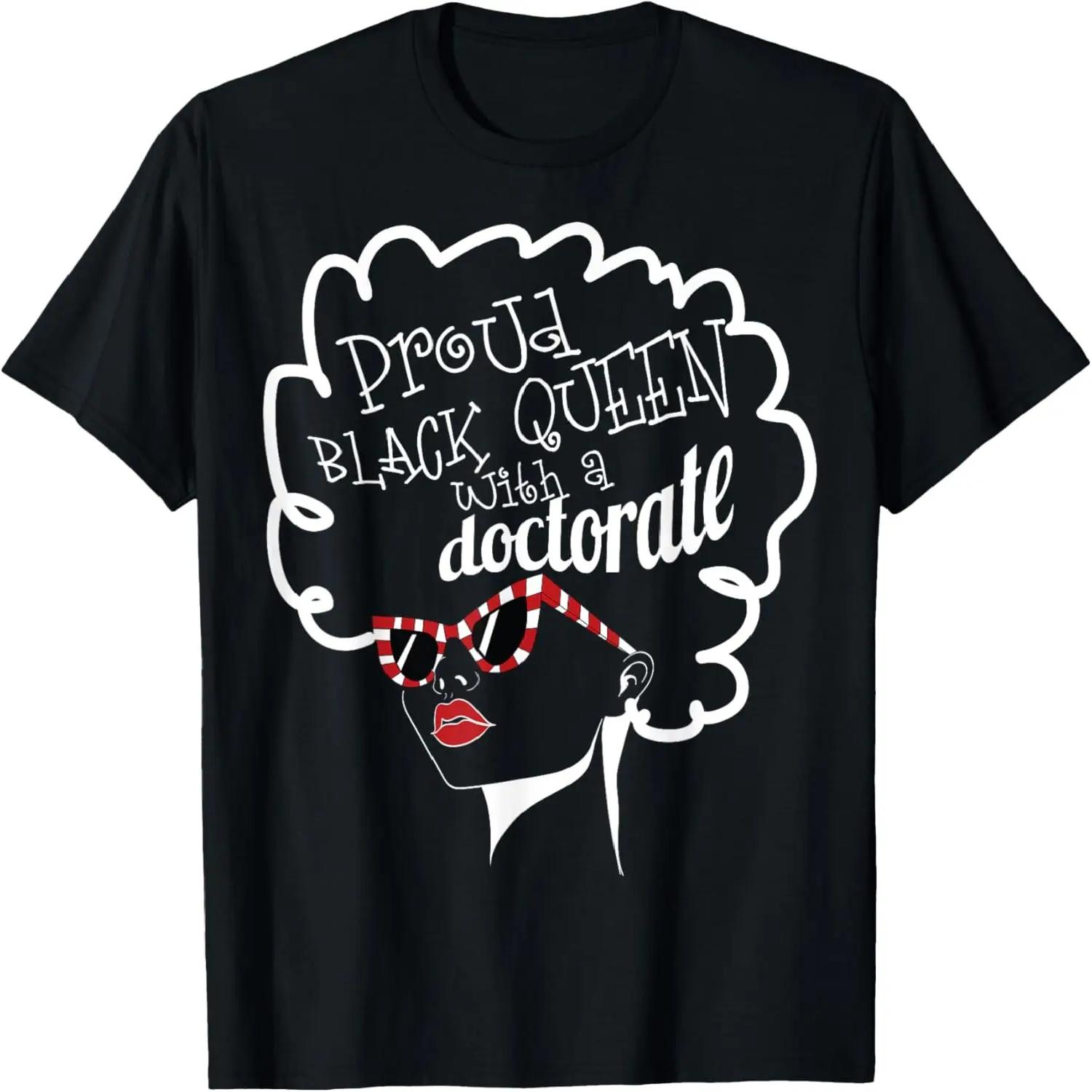 

Black Queen PhD Doctorate Degree Graduation PsyD EdD T-Shirt XXXXXL чорний