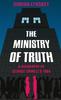 The Ministry of Truth by Dorian Lynskey Hardback Book 9781509890736