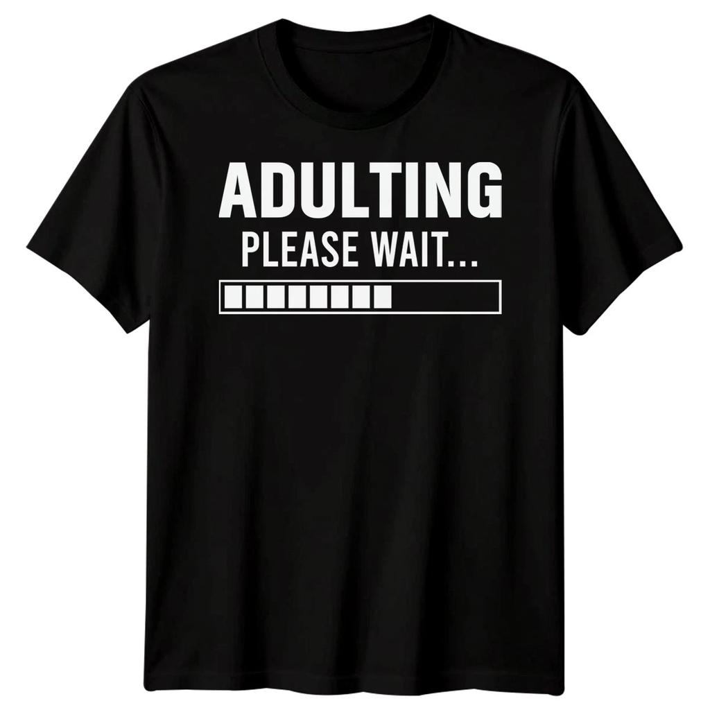 Adulting Please Wait Humor Adulting Mens T-Shirt Womens Tee Graphic Top