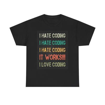 I Hate Coding Funny Graphic T Shirt Unisex Heavy Cotton Tee
