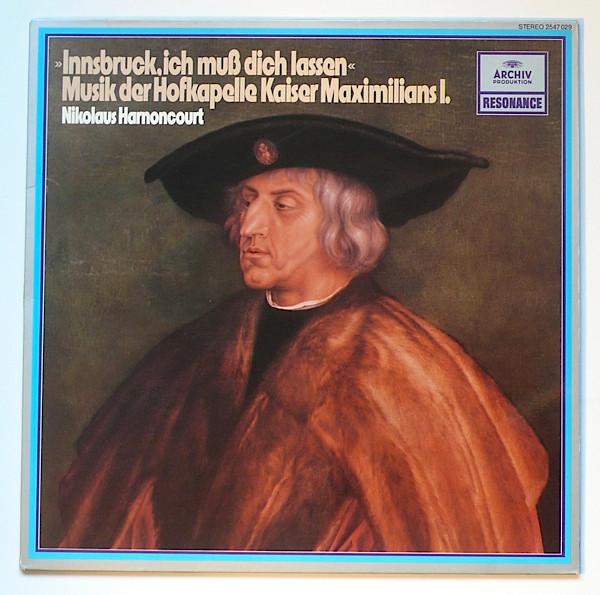 LP Record NIKOLAUS HARNONCOURT  Innsbruck Ich Mus Dich Lassen   2547029 Archiv Produkti Germany Classical Used