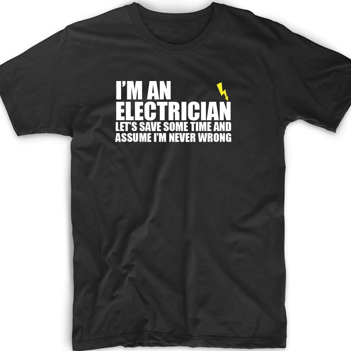 I m An Electrician T Shirt Definition Funny Electric Gift Career Tee Men s S