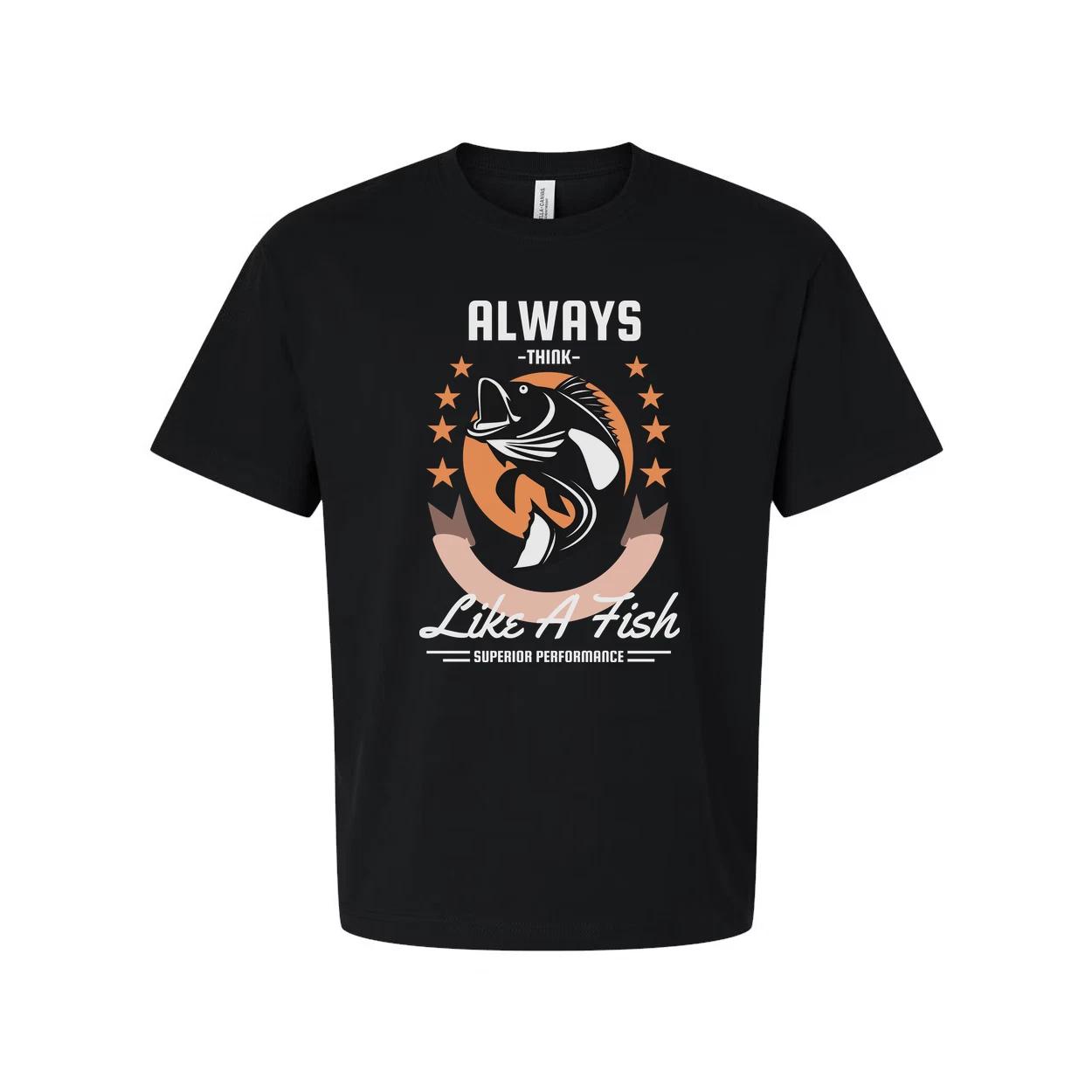 

Always Think Like A Fish Fishing Graphic T Shirt For Unisex Casual Wear And Outd S