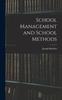 The School Management and School Methods Book