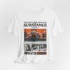 The Substance T-Shirt - 'People Are Gonna Love That' Graphic Tee