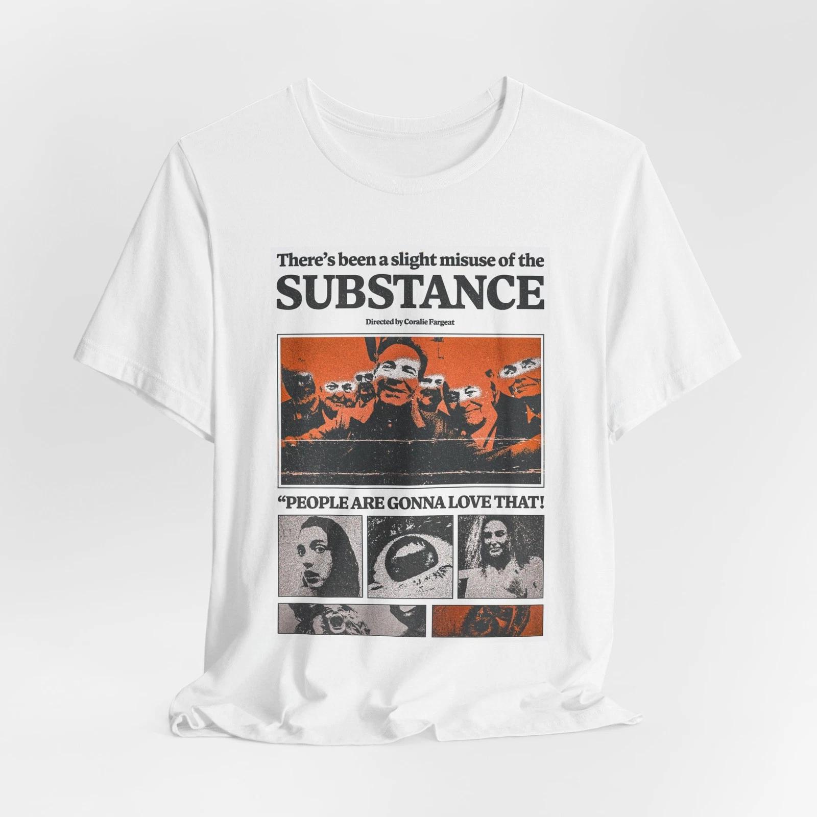 

The Substance T-Shirt - People Are Gonna Love That Graphic Tee S