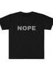 Nope Shirt | I Don'T Think So, Not A Chance, Not Happening | Gift For Men And Women Unisex Tee, Stretched, Versatile Graphic Fashion, Soft Stylish, Br