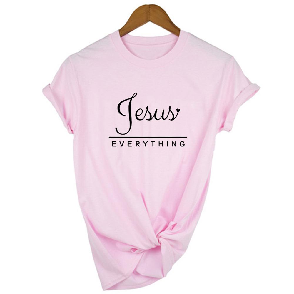 Jesus Everything Slogan Women S Summer T Shirt Harajuku T Shirts Religion Faith Tees Shirts